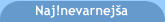 Naj!nevarnej�a