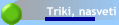 Triki, nasveti