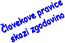 �lovekove pravice
skozi zgodovino