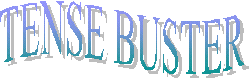 Tense Buster