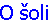 O �oli