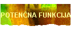 POTEN�NA FUNKCIJA