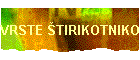 VRSTE �TIRIKOTNIKOV
