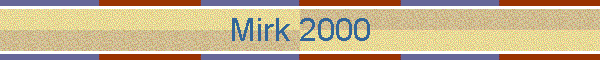 Mirk 2000