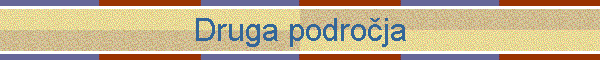 Druga podro�ja