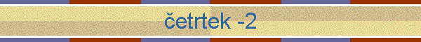 četrtek -2