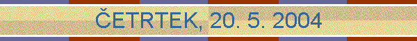 �ETRTEK, 20. 5. 2004