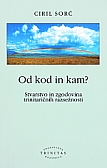 Od kod in kam?