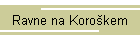 Ravne na Korokem