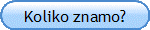 Koliko znamo?