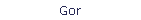 Gor