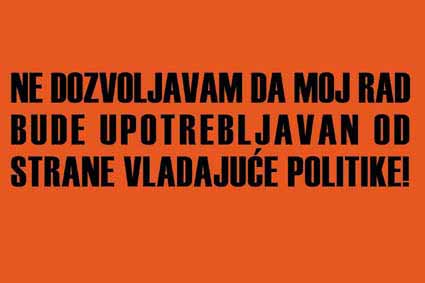 I do not allowed that my work be used by the leading politics!