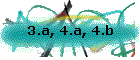 3.a, 4.a, 4.b