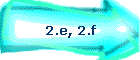 2.e,2.f