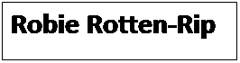 Polje z besedilom: Robie Rotten-Rip