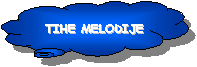 TIHE MELODIJE