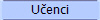 U�enci
