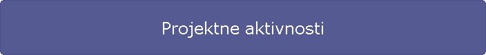 Projektne aktivnosti
