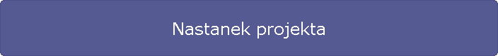 Nastanek projekta