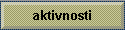 aktivnosti