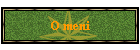 O meni