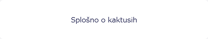 Splo�no o kaktusih