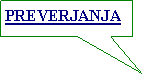 Rectangular Callout: PREVERJANJA