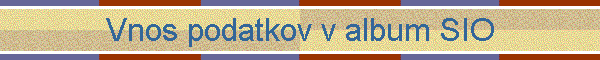 Vnos podatkov v album SIO