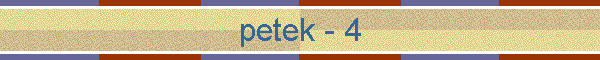 petek - 4