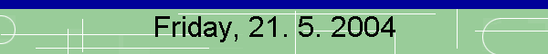 Friday, 21. 5. 2004
