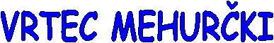 VRTEC MEHUR�KI