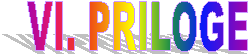 VI. PRILOGE