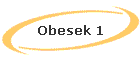 Obesek 1