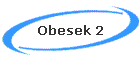 Obesek 2