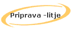 Priprava -litje