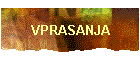 VPRASANJA