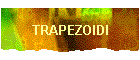 TRAPEZOIDI