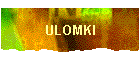 ULOMKI